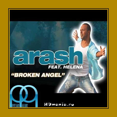 Песне араш ангел. Helena broken Angel. Broken Angel Arash feat Helena. Broken Angel араш. Араш и Хелена broken Angel.